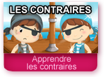 Apprendre les contraires