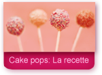  La recette des Cake pops