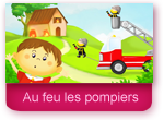 Au feu les pompiers