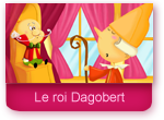 Le bon roi Dagobert