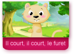 Il court, il court, le furet 