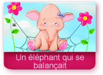 Un éléphant qui se balançait