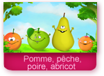 Pomme, pêche, poire, abricot