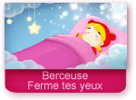 Berceuse Monde des petits : Ferme tes yeux