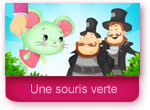 Une souris verte - Titounis