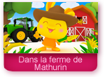 Dans la ferme de Mathurin - Méli et Touni