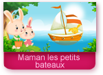 Maman les petits bateaux -Comptines des Titounis