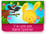 Y'a une pie dans l'poirier - Comptines pour enfants Titounis