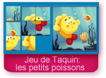 Jeu de Taquin: les petits poissons